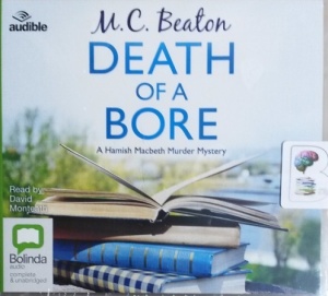 Death of a Bore written by M.C. Beaton performed by David Monteath on CD (Unabridged)